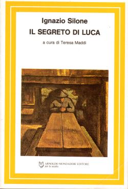 Il segreto di Luca, Ignazio Silone